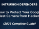 How to Protect Your Google Nest Camera from Hackers (2026 Complete Guide) How to Protect Your Google Nest Camera from Hackers